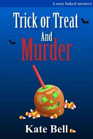 [Cozy Baked Mystery 02] • Trick or Treat and Murder